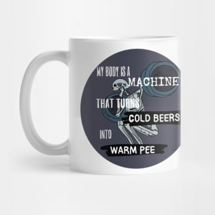 My Body Is A Machine Meme Mug